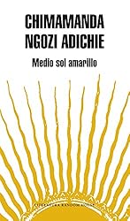 Medio sol amarillo / Half of a Yellow Sun (Literatura Mondadori / Mondadori Literature)