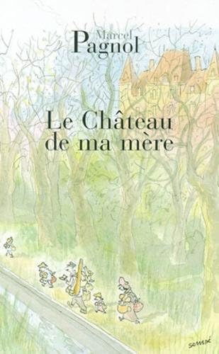 Le chateau de ma mere: Souvenirs d'enfance, 2