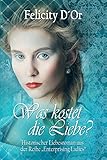Was kostet die Liebe? (Enterprising Ladies 1)
