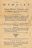  The Memoirs Of Lieut. Henry Timberlake: Who Accompanied The Three Cherokee Indians To England In The Year 1762
