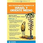 Guia politicamente incorrecta de Israel y oriente medio (Ensayo)