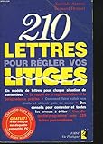 210 LETTRES POUR REGLER VOS LITIGES