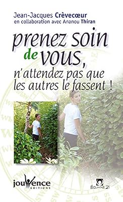 Jouvence Prenez Soin De Vous, N'attendez Pas Que Les Autres Le Fassent !
