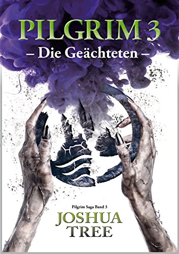 Pilgrim 3 - Die Geächteten: Band 3 der Pilgrim Saga (Fantasy)