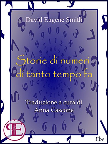 Download Storie di numeri di tanto tempo fa (Ebe) Download Storie di numeri di tanto tempo fa (Ebe)