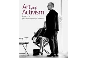 Art and Activism: Projects of John and Dominique de Menil (Life & Times)