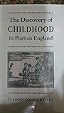 Front cover for the book Discovery of Childhood in Puritan England by C. John Sommerville