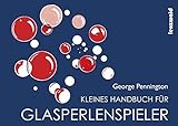 Kleines Handbuch für Glasperlenspieler by 