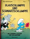Image de Die Schlümpfe I. Blauschlümpfe und Schwarzschlümpfe