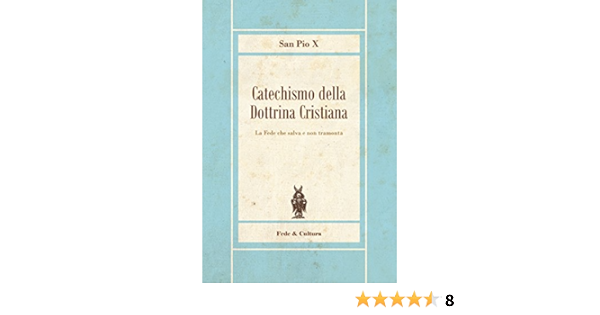 Catechismo Della Dottrina Cristiana Amazon It Pio X Libri