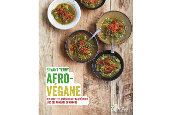 Afro-végane - Des recettes africaines et caribéennes avec des produits du marché