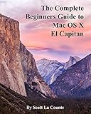 Image de The Complete Beginners Guide to Mac OS X El Capitan: (For MacBook, MacBook Air, MacBook Pr