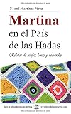  Martina en el País de las Hadas: Relatos de ninfas, lanas y recuerdos