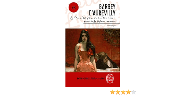 Amazon Fr Le Plus Bel Amour De Don Juan Suivi De Le Rideau Cramoisi Barbey D Aurevilly Jules Livres Amazon Fr Le Plus Bel Amour De Don Juan Suivi De Le Rideau Cramoisi Barbey D Aurevilly Jules Livres