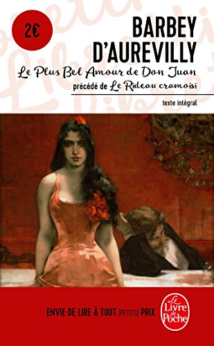 Le  plus bel amour de Don Juan ; Le  rideau cramoisi