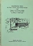 Image de Wilderness Treks By Foot, Canoe, And Adobe Rocket, And Father's Far-Flung Fables (Drawings, Journals, And Fables)