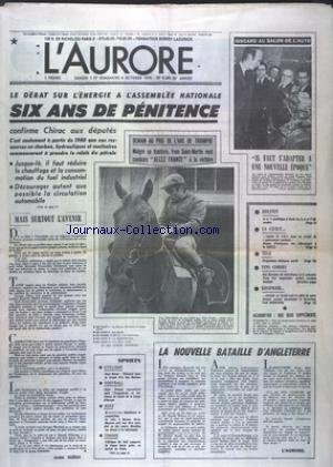 AURORE (L') [No 9360] du 05/10/1974 - LE DEBAT SUR L'ENERGIE - 6 ANS DE PENITENCE - GISCARD AU SALON DE L'AUTO - LA NOUVELLE BATAILLE D'ANGLETERRE - LES SPORTS - CYCLISME - FOOT - BOXE - TENNIS - KISSINGER ATTENDU EN ISRAEL
