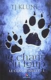 Le chant du Loup: Le clan Bennett 1