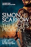Image de The Eagle's Prophecy (Eagles of the Empire 6): Cato & Macro: Book 6