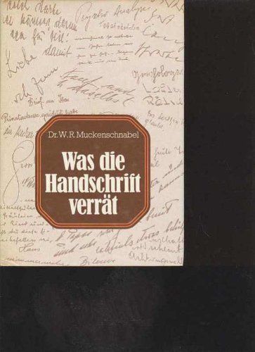 Muckenschnabel was die handschrift verrät, Kremayr 1980, 302 Seiten, bebildert