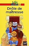 Drôle de maîtresse