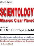 Image de Scientology - Mission: Clear Planet, Teil Eins: Die Scientolüge erlebt