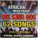 African Mega Praise Dis Kind God CD Album (includes the Smash Hit DOUBLE DOUBLE!)