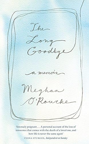 The Long Goodbye: A Memoir