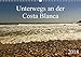 Produktbild Unterwegs an der Costa Blanca (Wandkalender 2018 DIN A3 quer): Kalender mit Fotografien, abseits des Massentourimus (Monatskalender, 14 Seiten ) (CALVENDO Natur) [Kalender] [Apr 01, 2017] r.gue., k.A.