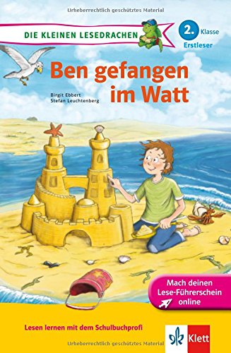 Download Die kleinen Lesedrachen: Ben gefangen im Watt; 2. Klasse, Erstleser
