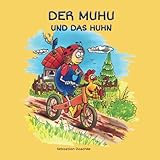 Der Muhu und das Huhn by Sebastian Daschke
