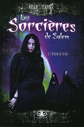 Les SorciÃƒÂ¨res de Salem, Tome 4 : L'alliance de Terwik gratuit