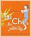 Tai Chi für jeden Tag - Anleitung und Übungen by 