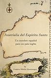 Image de Austrialia del Espiritu Santo: Un nombre español para un país inglés