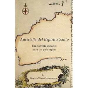 Austrialia del Espiritu Santo: Un nombre español para un país inglés