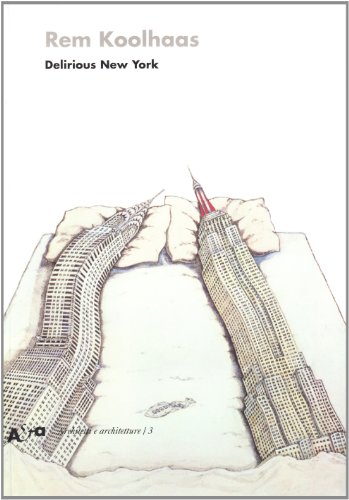 Download Delirious New York. Un manifesto retroattivo per Manhattan Download Delirious New York. Un manifesto retroattivo per Manhattan