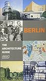 Berlin - The Architecture Guide by 