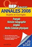 Image de Français/Histoire-Géographie/Anglais/Maths-Sciences physiques BEP industriel : Annales 2008