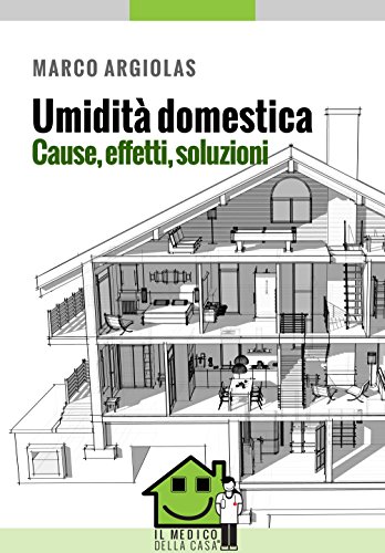 Download Umidità domestica: Cause, effetti, soluzioni Download Umidità domestica: Cause, effetti, soluzioni