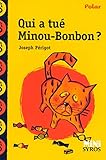 Qui a tué Minou Bonbon ?