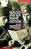Nazis und der Nahe Osten: Wie der islamische Antisemitismus entstand by 