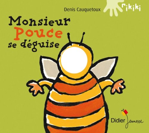 couverture de : Monsieur Pouce se d&eacute;guise