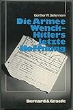 Image de Die Armee Wenck - Hitlers letzte Hoffnung. Aufstellung, Einsatz und Ende der 12. deutschen Armee 194