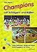 Produktbild Champions mit Schlägern und Bällen: Tennis, Badminton, Squash und andere Rückschlagspiele in der Schule (1. bis 4. Klasse)