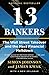 13 Bankers: The Wall Street Takeover and the Next Financial Meltdown by 