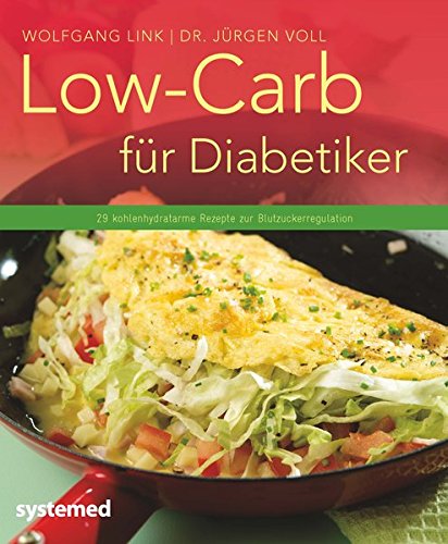 Download Low-Carb für Diabetiker: 29 kohlenhydratarme Rezepte zur Blutzuckerregulation (Küchenratgeberreihe) Download Low-Carb für Diabetiker: 29 kohlenhydratarme Rezepte zur Blutzuckerregulation (Küchenratgeberreihe)