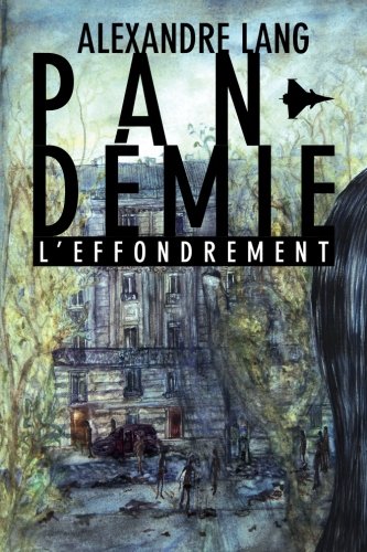 Téléchargement gratuit de livres audio Pandemie, L'Effondrement by author DJVU MOBI 1494836548