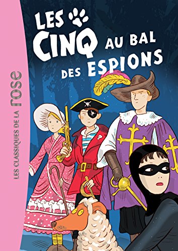 couverture de : Les Cinq 44 - Les Cinq au bal des espions