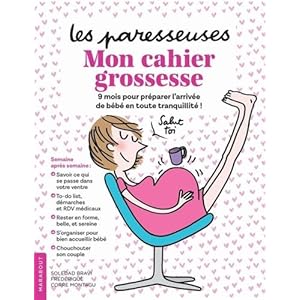 Les Paresseuses - Mon cahier grossesse Livre en Ligne Les Paresseuses - Mon cahier grossesse Livre en Ligne - Telecharger Ebook
