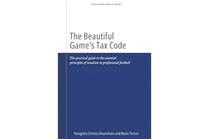 The Beautiful Game’s Tax Code: The practical guide to the essential principles of taxation in professional football